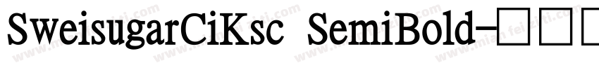 SweisugarCiKsc SemiBold字体转换